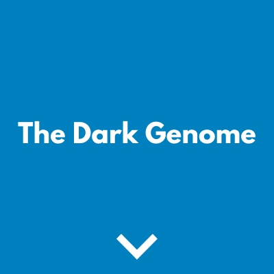 The Dark Genome​